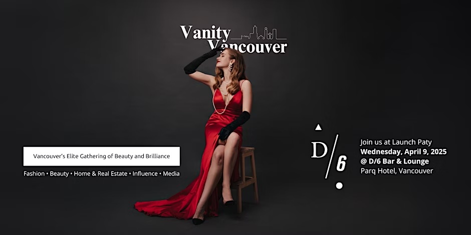 Vanity Vancouver: Vancouver’s Elite Gathering of Leaders in Fashion & Media
